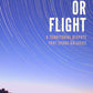 Fight or Flight
