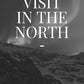 Vistit in the North