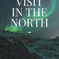 Vistit in the North