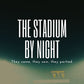 The Stadium by Night