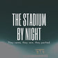 The Stadium by Night
